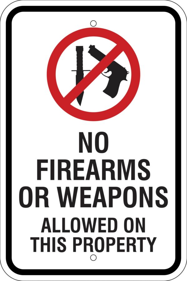 No Firearms or Weapons w/ Symbol Metal Sign, Reflective/Non-Refl., Various Sizes, Holes, Overlaminate Y/N, Quality Materials, Long Life Metal Signs