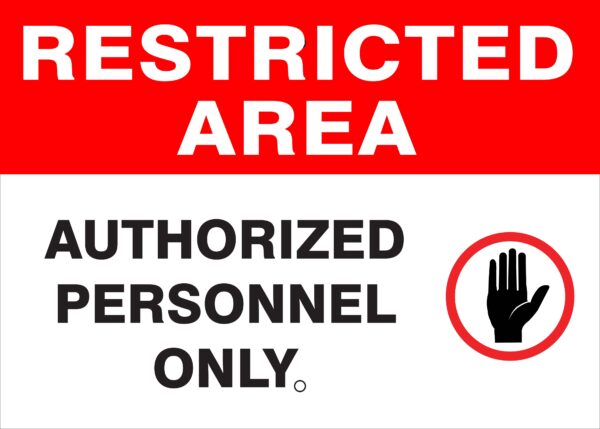 RESTRICTED AREA Metal Sign - Authorized Personnel Only, Reflective, Various Sizes, Holes, Overlaminate, Quality Materials, Long Life Metal Signs