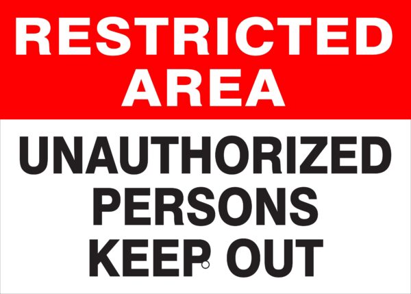 RESTRICTED AREA Metal Sign - Unauthorized Persons Keep Out, Reflective, Various Sizes, Holes, Overlaminate, Quality Materials, Long Life Metal Signs