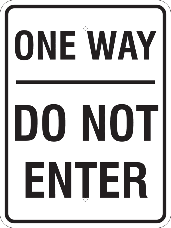 One Way Do Not Enter Sign, Metal, Various Sizes, Choose Reflective Grade, Holes or No Holes, Overlaminate Option, Quality Materials for Long Life Metal Signs