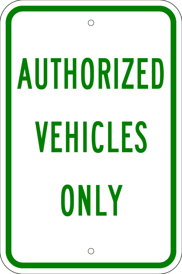 Authorized Vehicles Only 01 Metal Signs