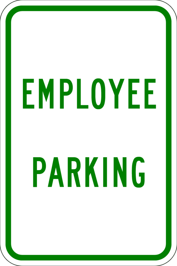 Employee Parking Metal Sign, Various Sizes, Choose Reflective Grade, Holes or No Holes, Overlaminate Option, Quality Materials for Long Life Metal Signs