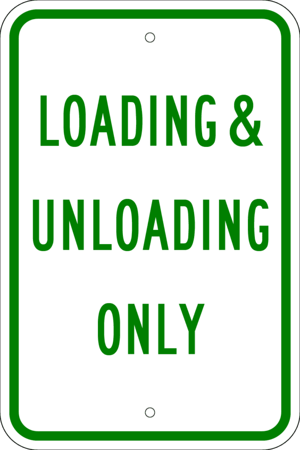 Loading & Unloading Only Metal Sign, Various Sizes, Choose Reflective Grade, Holes or No Holes, Overlaminate Option, Quality Materials for Long Life Metal Signs