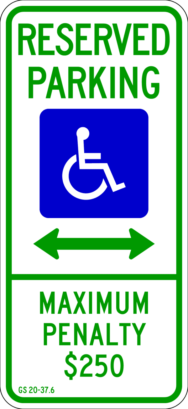 NC Reserved Handicap Max Penalty Double Arrow Metal Sign, Reflective/Non, 12 x 26, Holes, Overlaminate Y/N, Quality Materials, Long Life Metal Signs