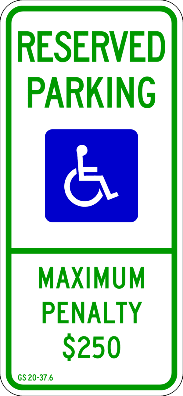 NC Reserved Handicap Max Penalty Metal Sign, Reflective/Non, 12 x 26, Holes, Overlaminate Y/N, Quality Materials, Long Life Metal Signs