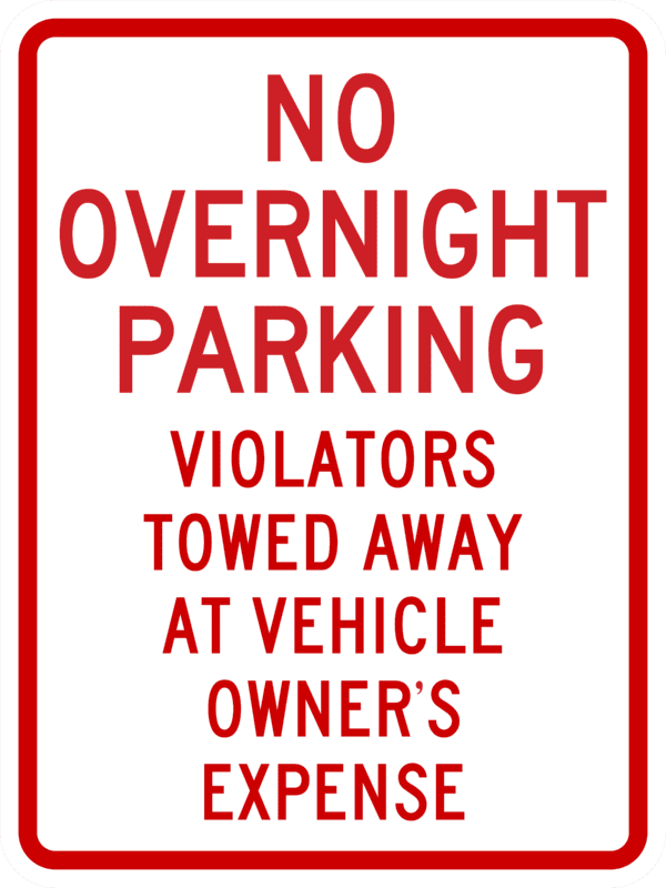 No Overnight Parking, Violators Towed Away Sign Metal, Var. Sizes, Reflective Grades, Holes/No Holes, Overlaminate Y/N, Quality Materials, Long Life Metal Signs