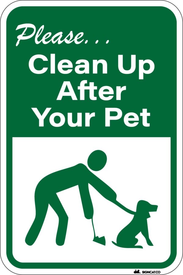 Please Clean Up After Your Pet Metal Sign