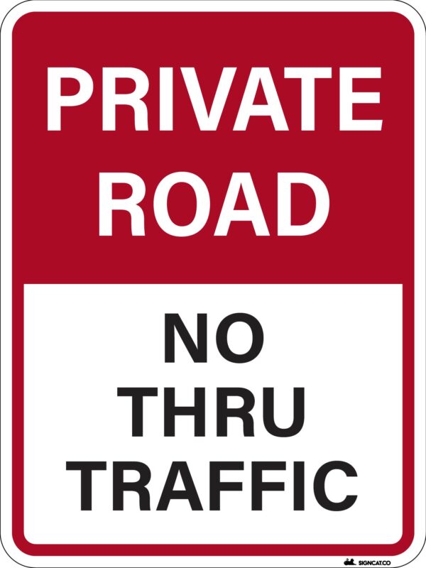 Private Road No Thru Traffic Metal Sign