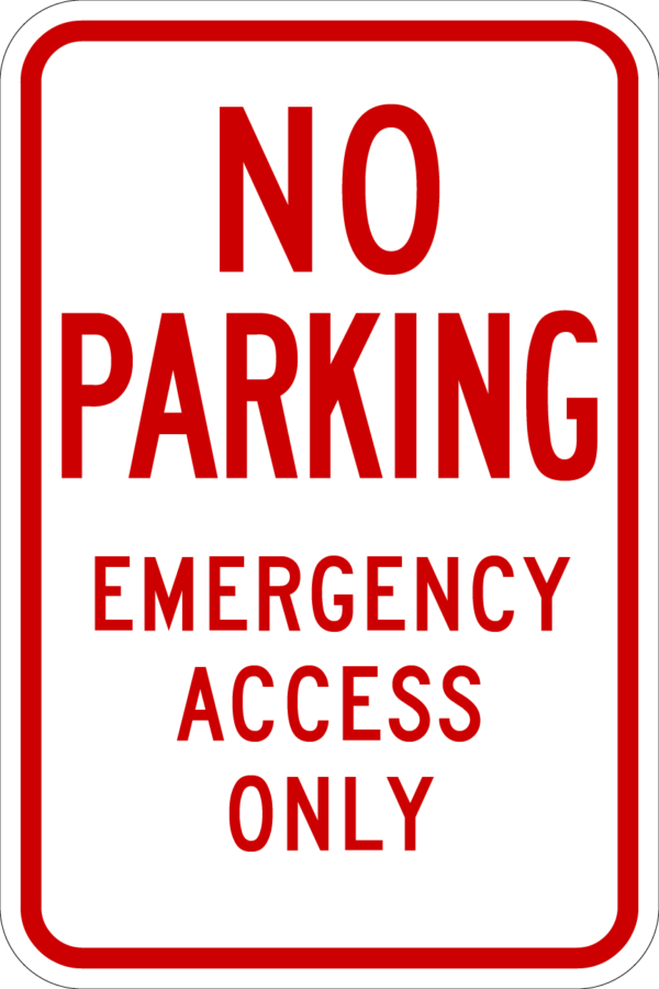 No Parking Emergency Access Only Sign R7-3, Metal, Var. Sizes, Reflective Grades, Holes/No Holes, Overlaminate Y/N, Quality Materials for Long Life Metal Signs