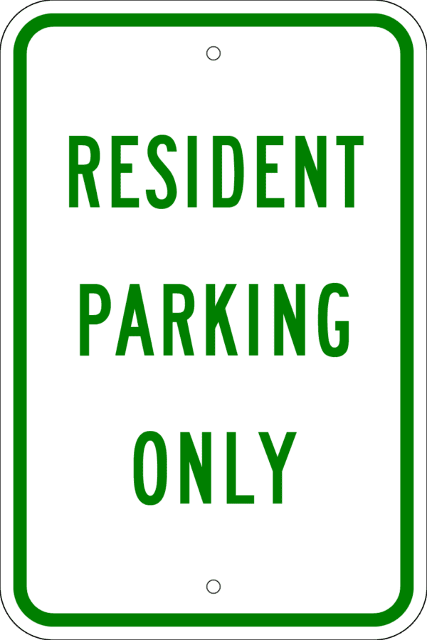 Resident Parking Only Metal Sign, Various Sizes, Choose Reflective Grade, Holes or No Holes, Overlaminate Option, Quality Materials for Long Life Metal Signs