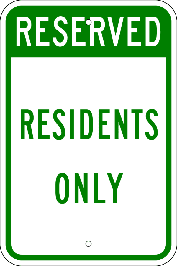 Reserved Parking Sign - Residents Only, Various Sizes, Choose Reflectivity, Holes or No Holes, Overlaminate, Quality Materials for Long Life Metal Signs