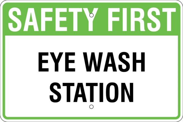 Safety First Metal Sign - Eye Wash Station, Various Sizes, Reflective, Holes Punched, Overlaminate, Quality Materials for Long Life Metal Signs