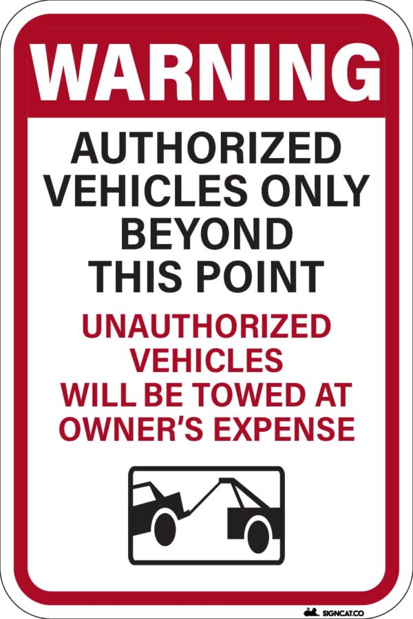 Warning Metal Sign, Authorized Vehicles Only