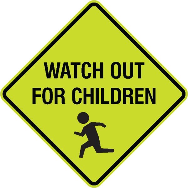 Watch Out for Children w/ Symbol Metal Sign, Fluorescent Yellow Green, Diamond Shape, Var. Sizes, Holes, Overlaminate Y/N, Quality Materials, Long Life Metal Signs