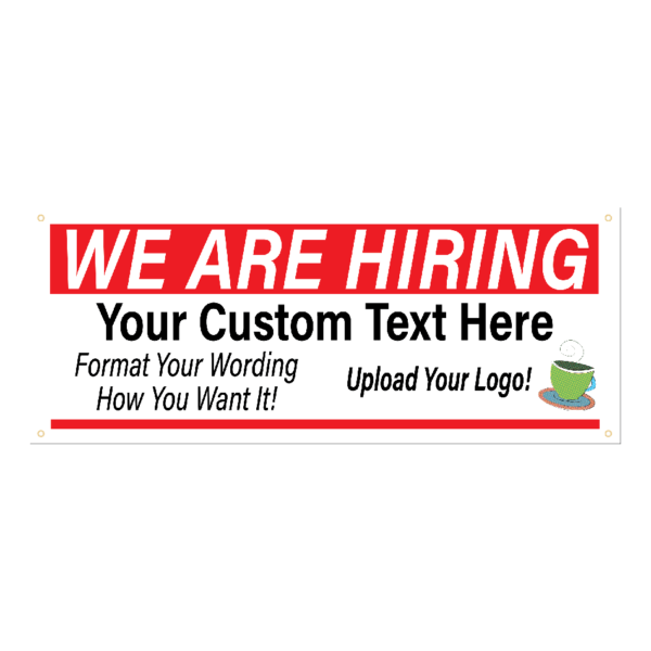 Custom We are Hiring Vinyl Banner 72" x 36"