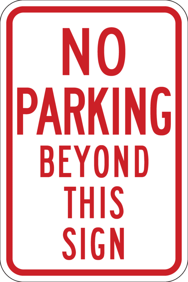 No Parking Beyond This Sign Metal Sign, Reflective, White & Red, Various Sizes, Holes, Overlaminate Y/N, Quality Materials, Long Life Metal Signs