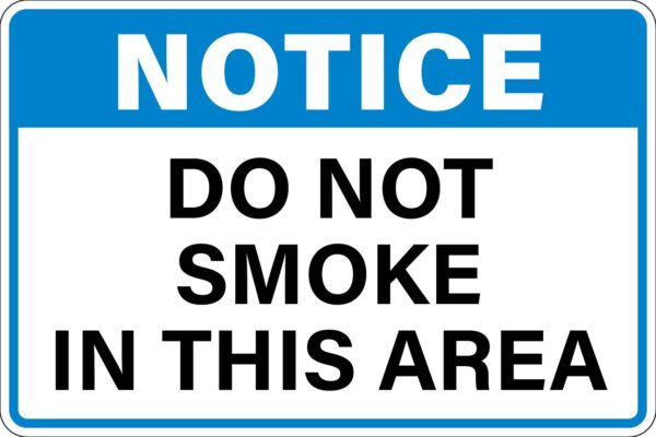 Notice - Do Not Smoke in this Area Metal Sign Metal Signs