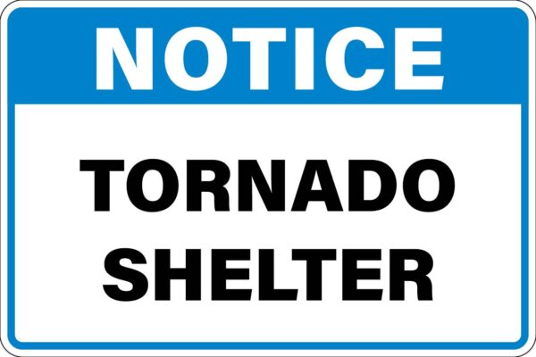 Notice - Tornado Shelter Metal Sign Metal Signs